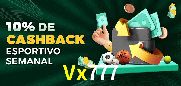 10% de bônus de cashback na Vx777